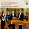 London Handel Players - Handel:, Op. 2 Trios Sonatas