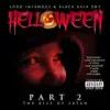 Lord Infamous & Black Rain Entertainment Presents - Helloween Pt. 2 The Rise of Satan